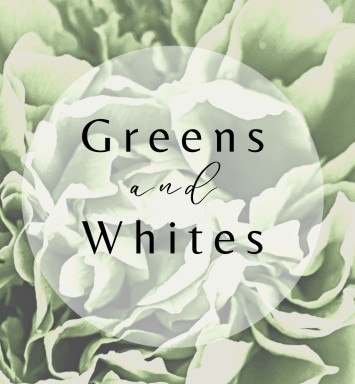 Greens and Whites